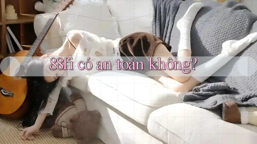 88fi có an toàn không?